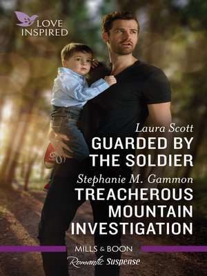 cover image of Guarded by the Soldier / Treacherous Mountain Investigation